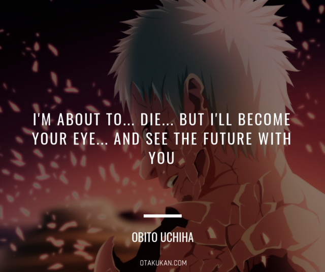 Best Obito Uchiha Quotes From Naruto Shippuden | OtaKuKan