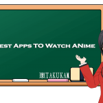 Best Apps To Watch Anime