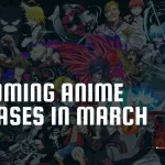 Upcoming Anime Releases In 2021