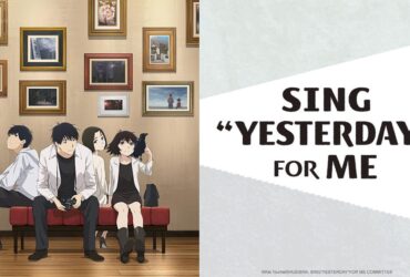 7 Anime Like Yesterday wo Utatte (Sing Yesterday for Me)