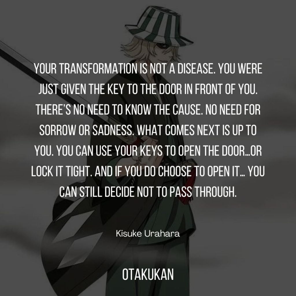 Your transformation is not a disease. You were just given the key to the door in front of you.