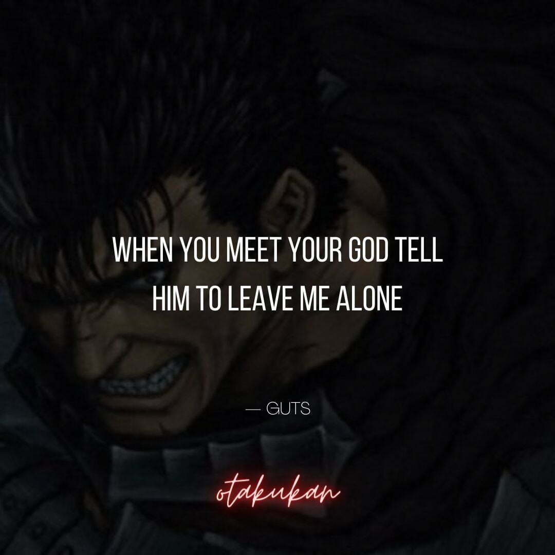 The Best Guts Quotes From Berserk | OtaKuKan