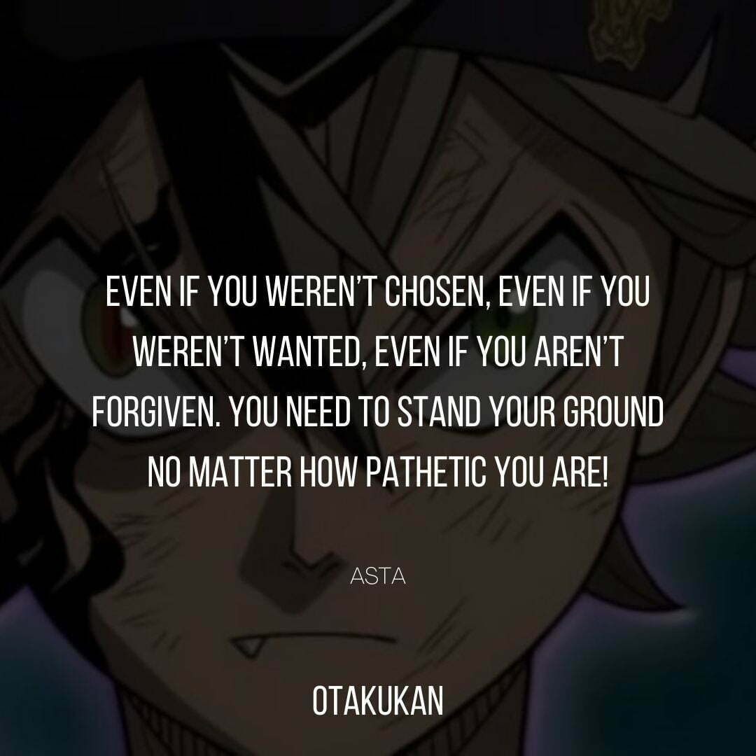 Asta Quotes That Will Help You Through Tough Times | OtaKuKan