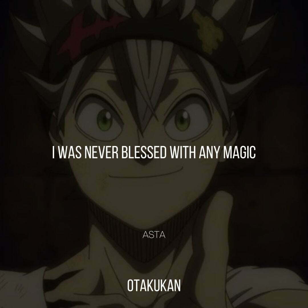 Asta Quotes That Will Help You Through Tough Times | OtaKuKan