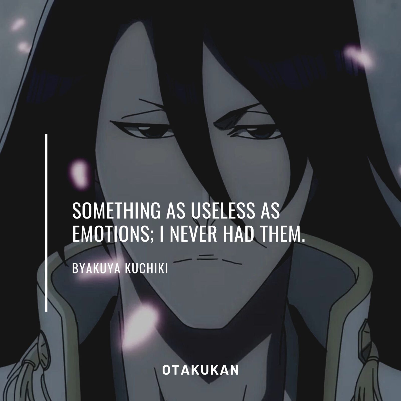 Byakuya Kuchiki Quotes From Bleach | OtaKuKan