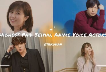 10 Highest Paid Seiyuu, Anime Voice Actors