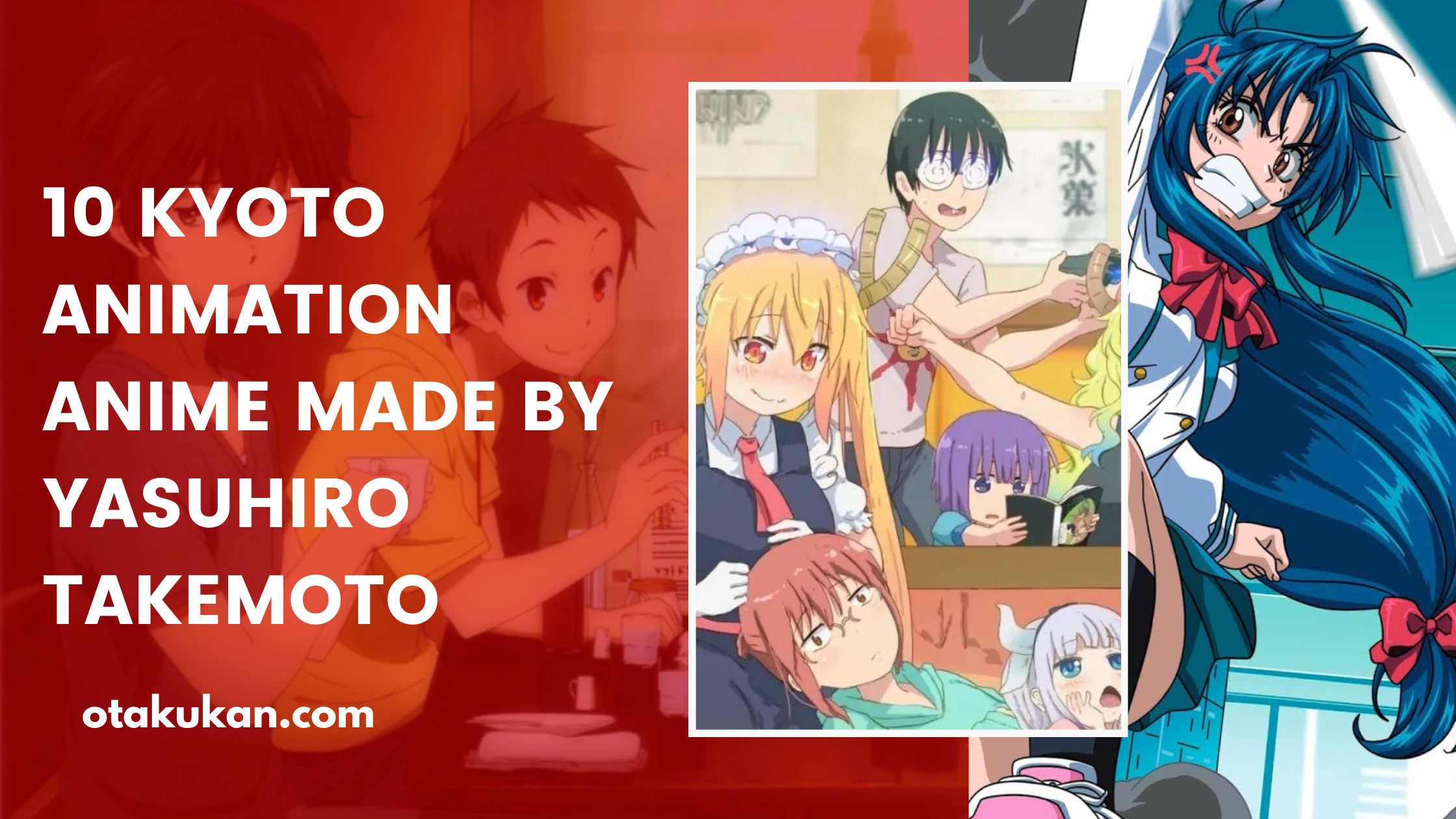 10 Kyoto Animation Anime Made by Yasuhiro Takemoto