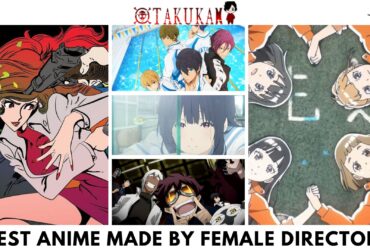 10 Best Anime Made by Female Directors